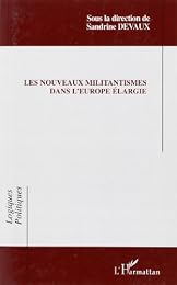 Les  nouveaux militantismes dans l'Europe élargie