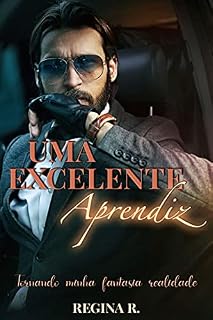 Livro Uma excelente aprendiz: Tornando minha fantasia realidade