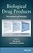 Biological Drug Products: Development and Strategies