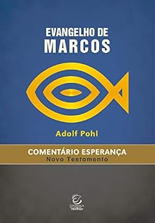 Livro Evangelho de Marcos: Comentário Esperança (Comentários Esperança)