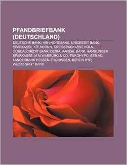 Pfandbriefbank Deutschland Deutsche Bank Hsh Nordbank Unicredit Bank Sparkasse Kolnbonn Kreissparkasse Koln Corealcredit Bank Dexia Deutsche Hessen Thuringen Berlin Hyp Wustenrot Bank Amazon Com Br