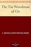The Tin Woodman of Oz (Oz Series Book 12)