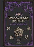 Wiccapedia Journal: A Book of Shadows (The Modern-Day Witch) by Shawn Robbins, Leanna Greenaway