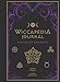 Wiccapedia Journal: A Book of Shadows (The Modern-Day Witch, 3)