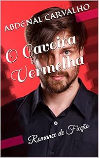 Livro O Caveira Vermelha: Romance de Ficção (Histórias de Ficção)