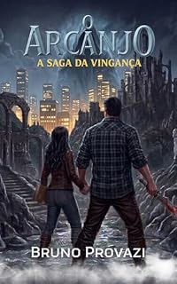 Livro A Saga da Vingança: O Arcanjo