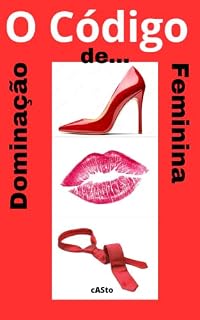 Livro O Código: (de Dominação Feminina)