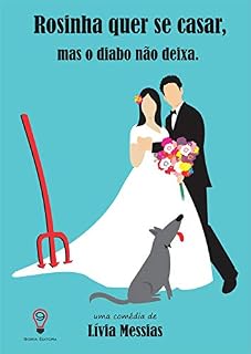 Livro Rosinha quer se casar: Mas o diabo não deixa