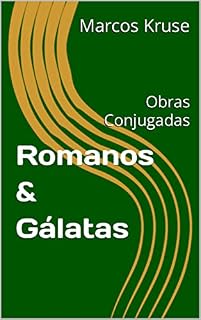 Livro Romanos & Gálatas: Obras Conjugadas
