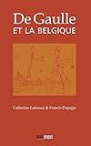 Image de De Gaulle et la Belgique: Essai historique (French Edition)