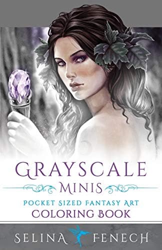 Grayscale Minis - Pocket Sized Fantasy Art Coloring Book (Grayscale Coloring by Selina Fenech)