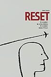 Reset: My Journey In Latin America, My Journey Inside Myself by