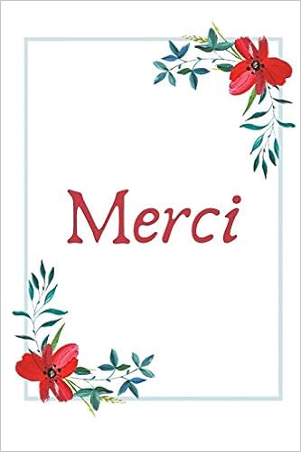 Merci Carnet De Notes Pages Lignees Message De Gratitude 15 2 Cm X 22 9 Cm French Edition Editions Laffitte 9781708379162 Amazon Com Books