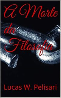 Livro A Morte da Filosofia (Devaneios de um Filósofo)