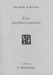 L' art patriotico-tumulaire