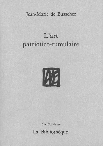 L' art patriotico-tumulaire