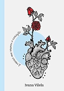 Livro Romance: A menina que ganhou o coração: Passado e presente formando a linha da vida. Romance universitário. Romance adulto. Romance Hot. (A menina que dividiu o coração)