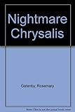 Front cover for the book The Nightmare Chrysalis by Rosemary Gatenby
