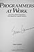 Programmers at Work: Interviews With 19 Programmers Who Shaped the Computer Industry