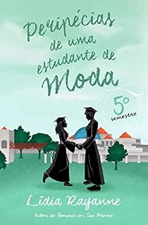 Livro Peripécias de uma Estudante de Moda - 5º Semestre