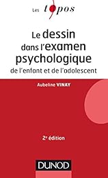 Le  dessin dans l'examen psychologique de l'enfant et de l'adolescent
