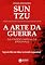 Livro Sun Tzu - A Arte da Guerra - Os Treze Capítulos Originais (Discovery Publicações)