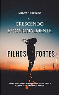 Livro Crescendo Emocionalmente: Filhos fortes