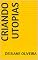 Livro Criando Utopias