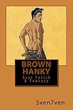 Brown Hanky: Scat Fetish & Fantasy by Sven7ven