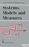 Systems, Models and Measures, Kaposi, A. and Myers, M., 3540197532