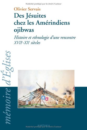 Des  jésuites chez les Amérindiens ojibwas