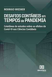 Livro Desafios Contábeis em Tempos de Pandemia: Coletânea de estudos sobre os efeitos da Covid-19 nas Ciências Contábeis