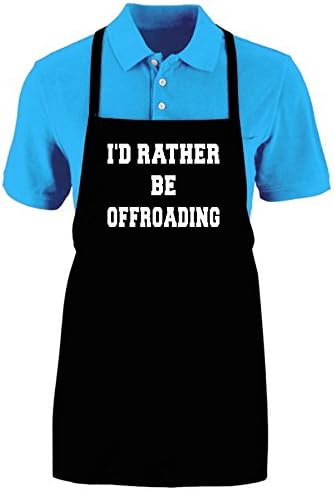 ID RATHER BE OFFROADING - Funny Apron Ajustable Kitchen Apron