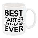 P&B Best Farter I mean FATHER Ever Gift Ceramic Coffee Mugs M125 (11 oz.)