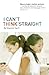 I Can't Think Straight: Now a a major movie starring Lisa Ray and Sheetal Sheth by Shamim Sarif