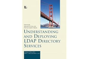 Understanding and Deploying Ldap Directory Services (Macmillan Network Architecture and Development Series)