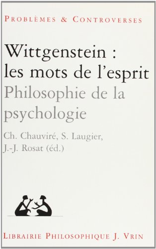 Wittgenstein, les mots de l'esprit