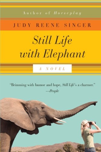 Still Life with Elephant: A Novel (A Still Life with Elephant Novel)