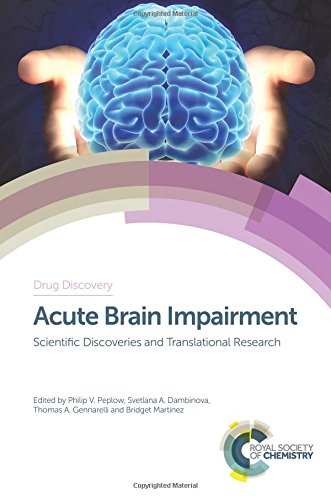 Acute Brain Impairment: Scientific Discoveries and Translational Research (Drug Discovery)