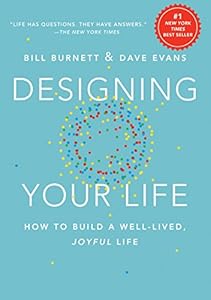 Designing Your Life: How to Build a Well-Lived, Joyful Life book cover