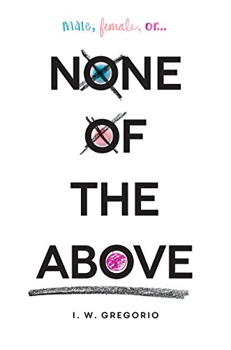 None of the Above by [Gregorio, I. W.]