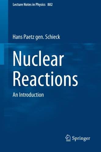 Nuclear Reactions: An Introduction (Lecture Notes in Physics)