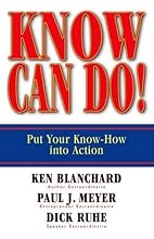 Know Can Do!: Put Your Know-How into Action