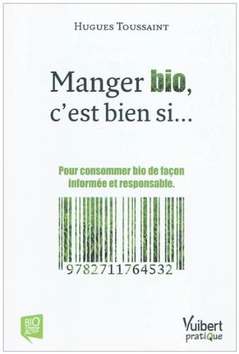 Manger bio, c'est bien si