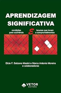Livro Aprendizagem significativa: Condições para ocorrência e lacunas que levam a comprometimentos