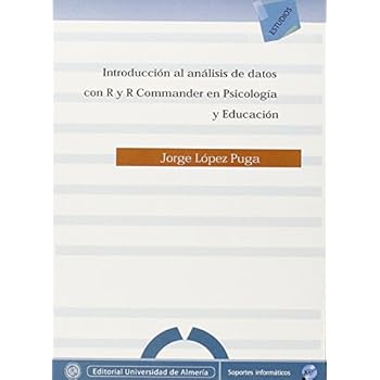 Introducción al análisis de datos con R y R Commander en psicología y educación (Estudios (Edición Electrónica)) Introducción al análisis de datos con R y R Commander en psicología y educación (Estudios (Edición Electrónica))