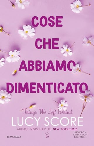 Cose che abbiamo dimenticato. Things We Left Behind (Knockemout Series Vol. 3) (Italian Edition)