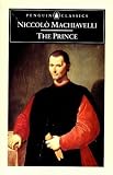 Mass Market Paperback The Prince (Penguin Classics) by Machiavelli, Niccolo (1999) Mass Market Paperback Book