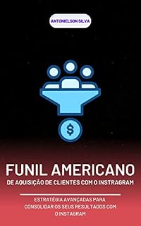 Livro Funil Americano de Aquisição de Clientes com o Instagram
