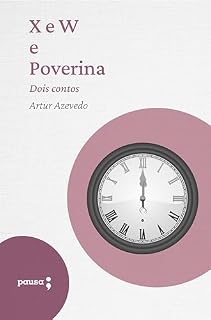 Livro X e W e Poverina - dois contos